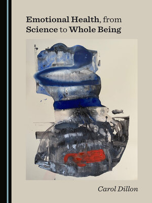 cover image of Emotional Health, from Science to Whole Being